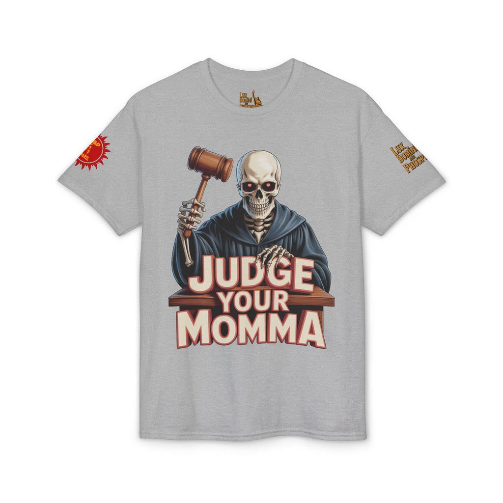 Judge Your Momma T-Shirt LD&P APPAREL DESIGN
