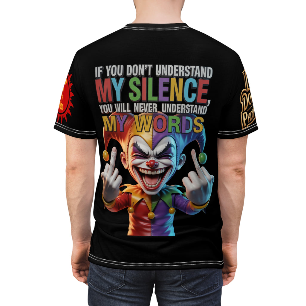 If You Don't Understand My Silence Tee