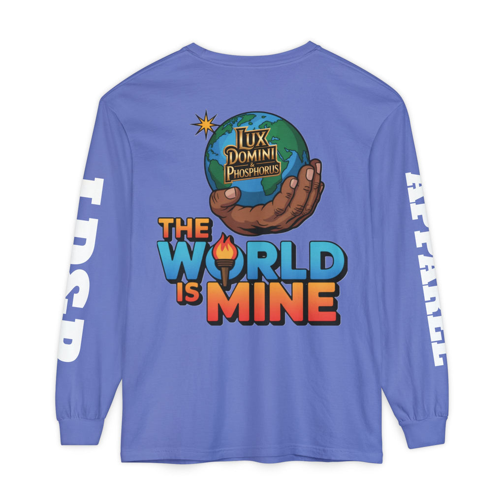 The World Is Mine Long Sleeve T-Shirt