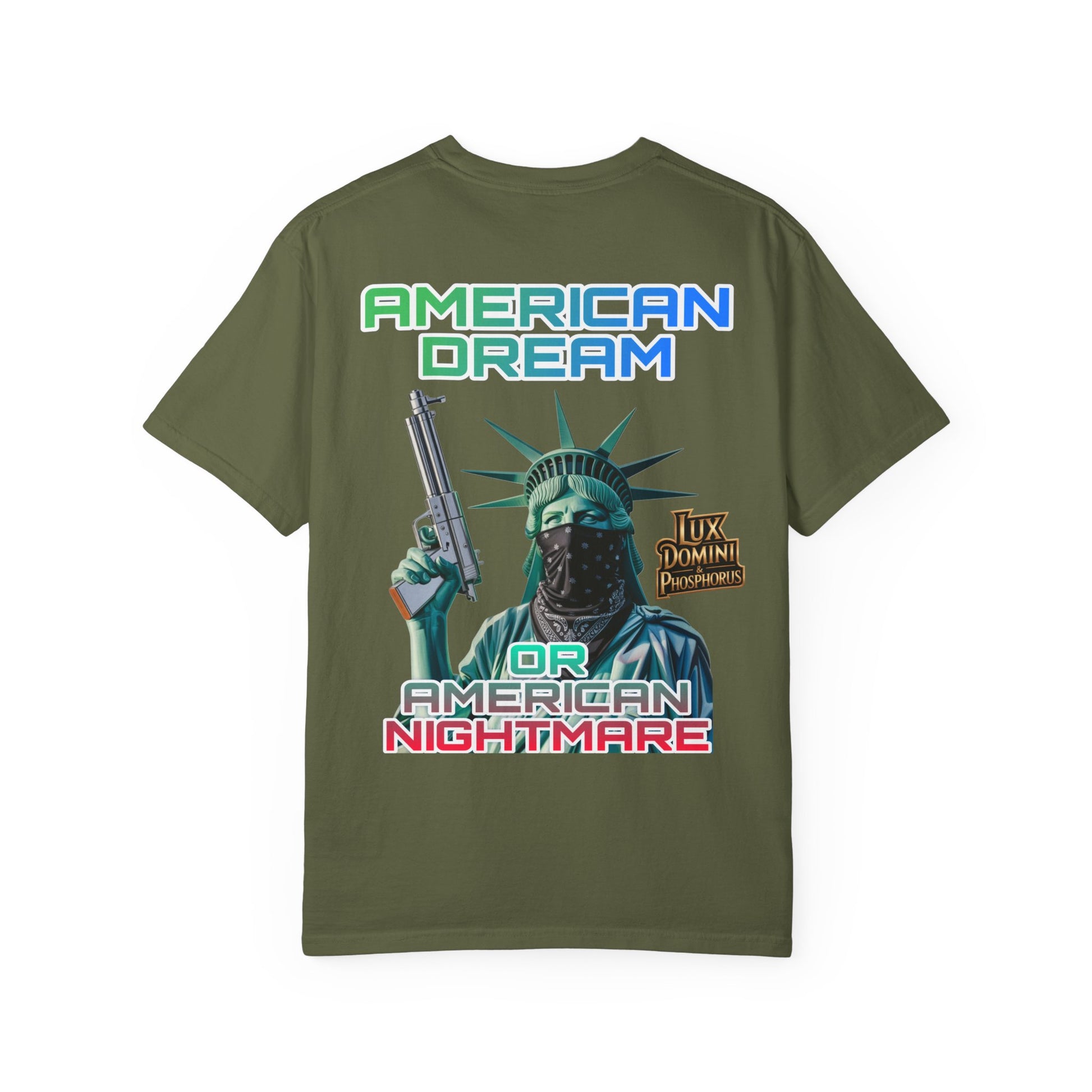 T-shirt American Dream or Nightmare Unisex Garment-Dyed