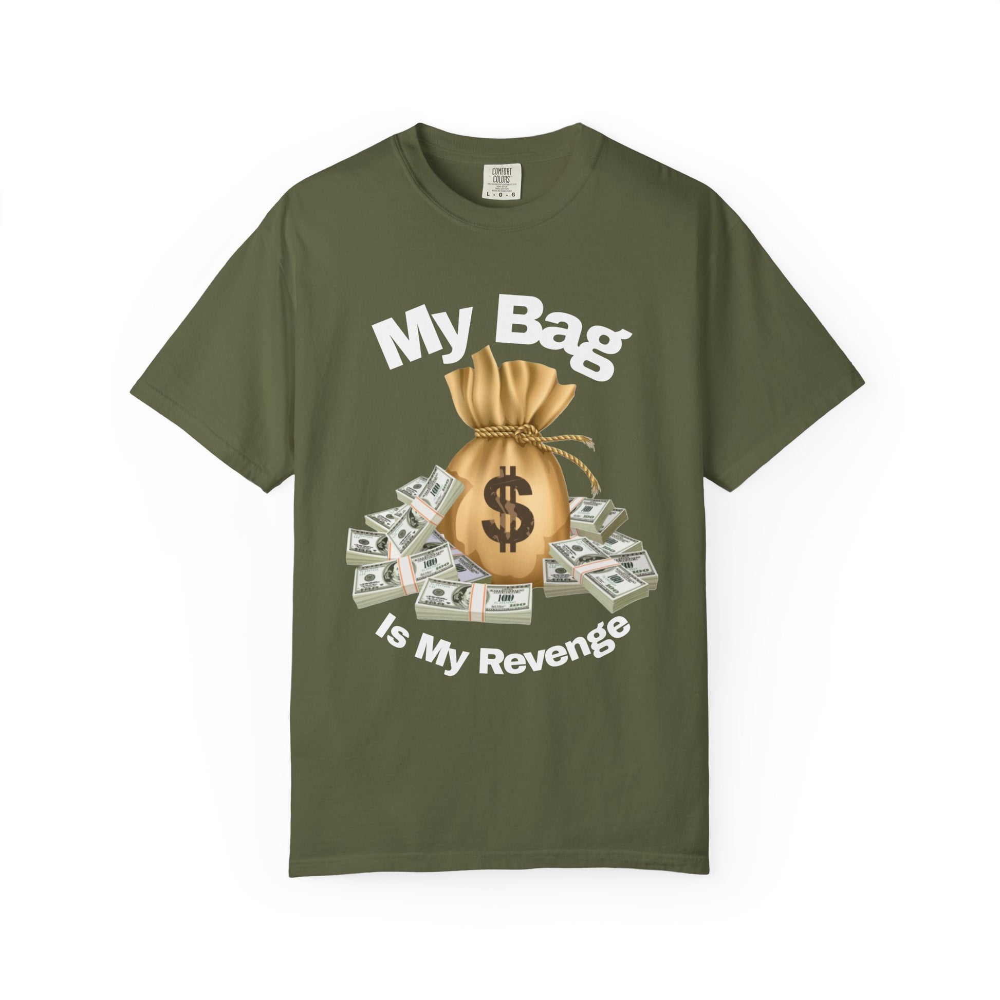 T-Shirt My Bag is My Revenge Unisex Garment-Dyed