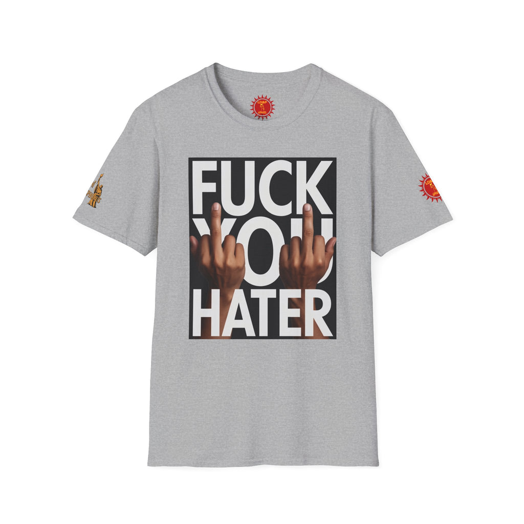 Fuck You Hater  LD&P APPAREL T‑Shirt