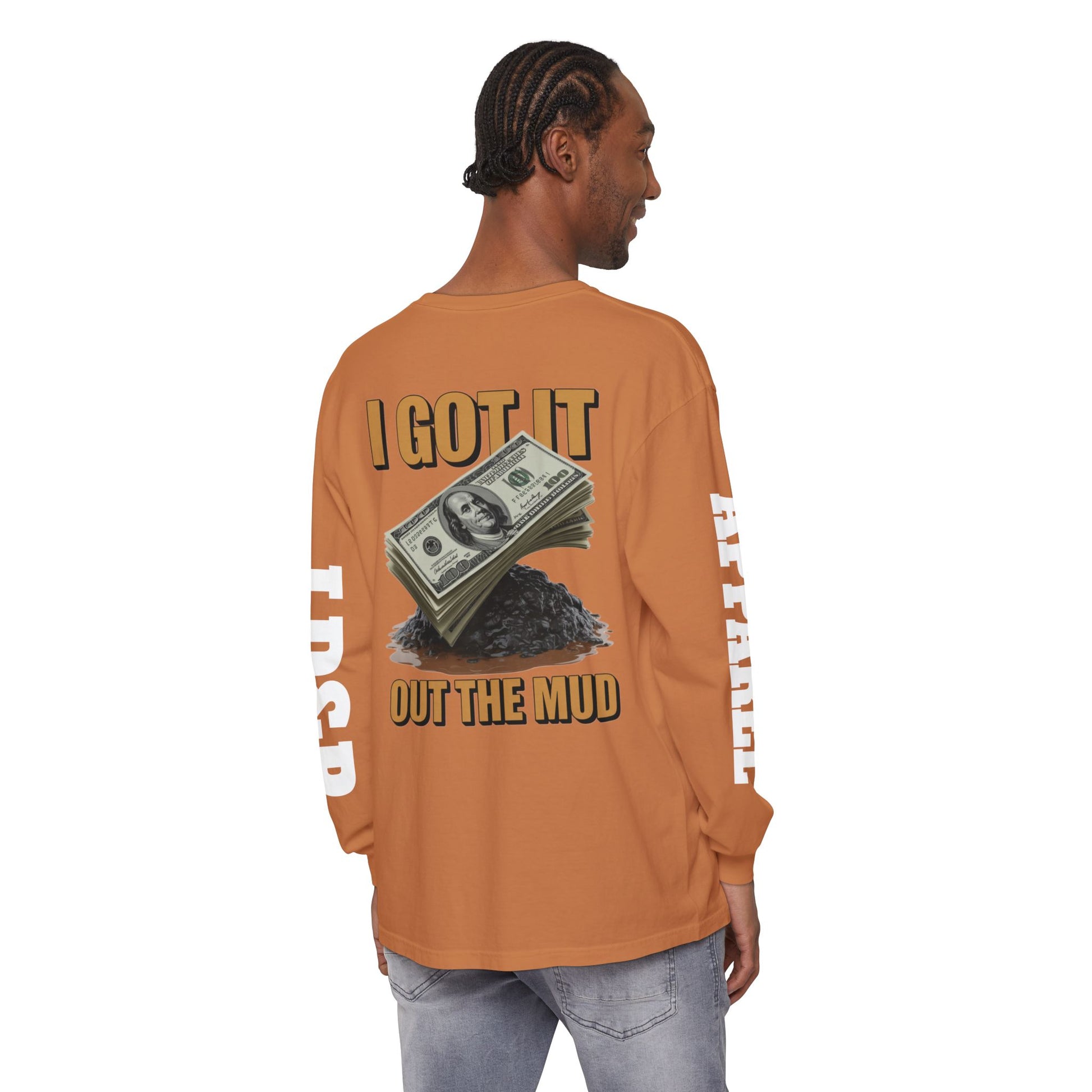 I Got It Out The Mud Long Sleeve T-Shirt LD&P APPAREL DESIGN