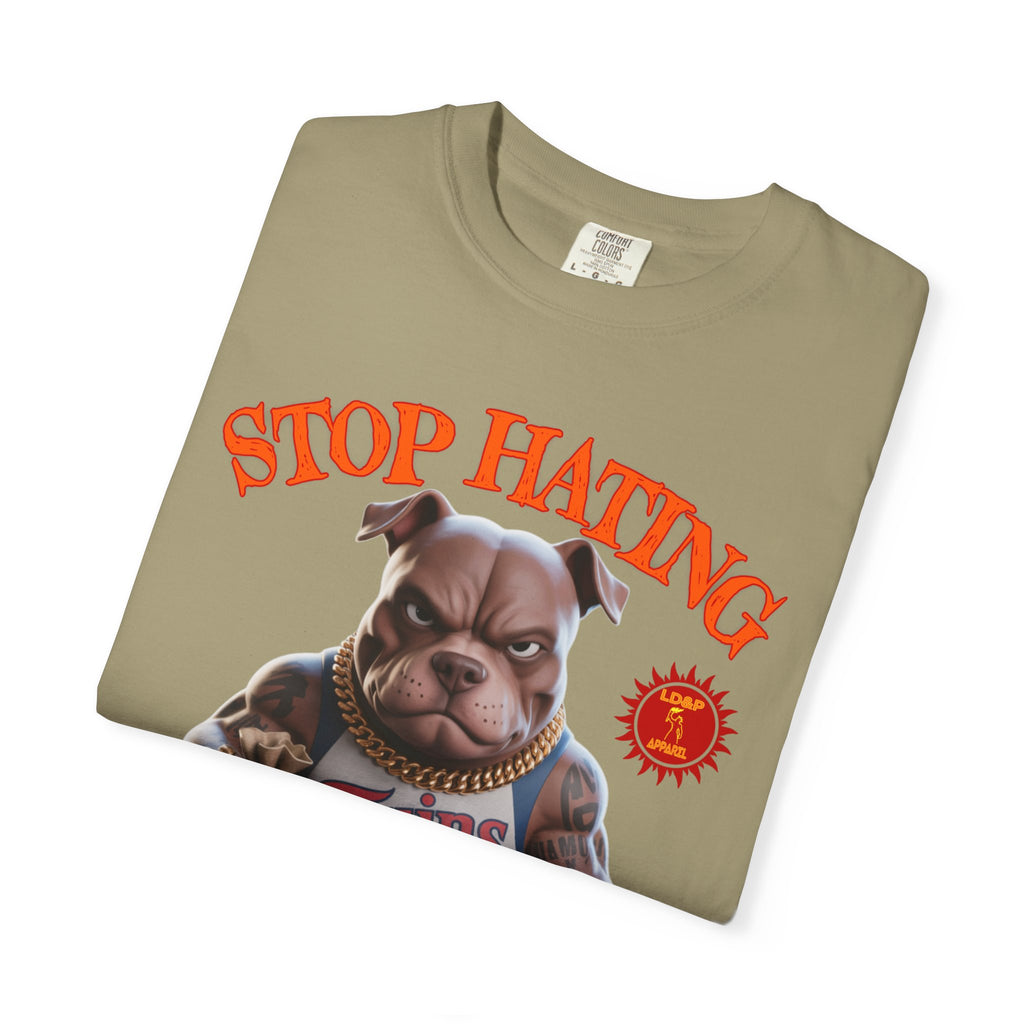 Stop Hating T-shirt