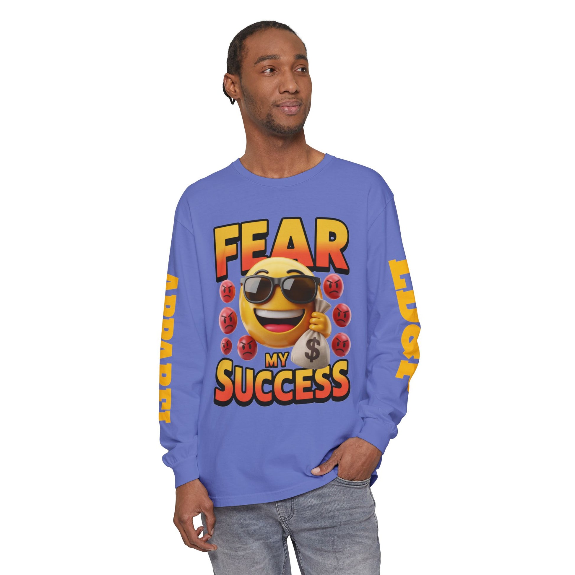 Fear My Success Long Sleeve T-Shirt