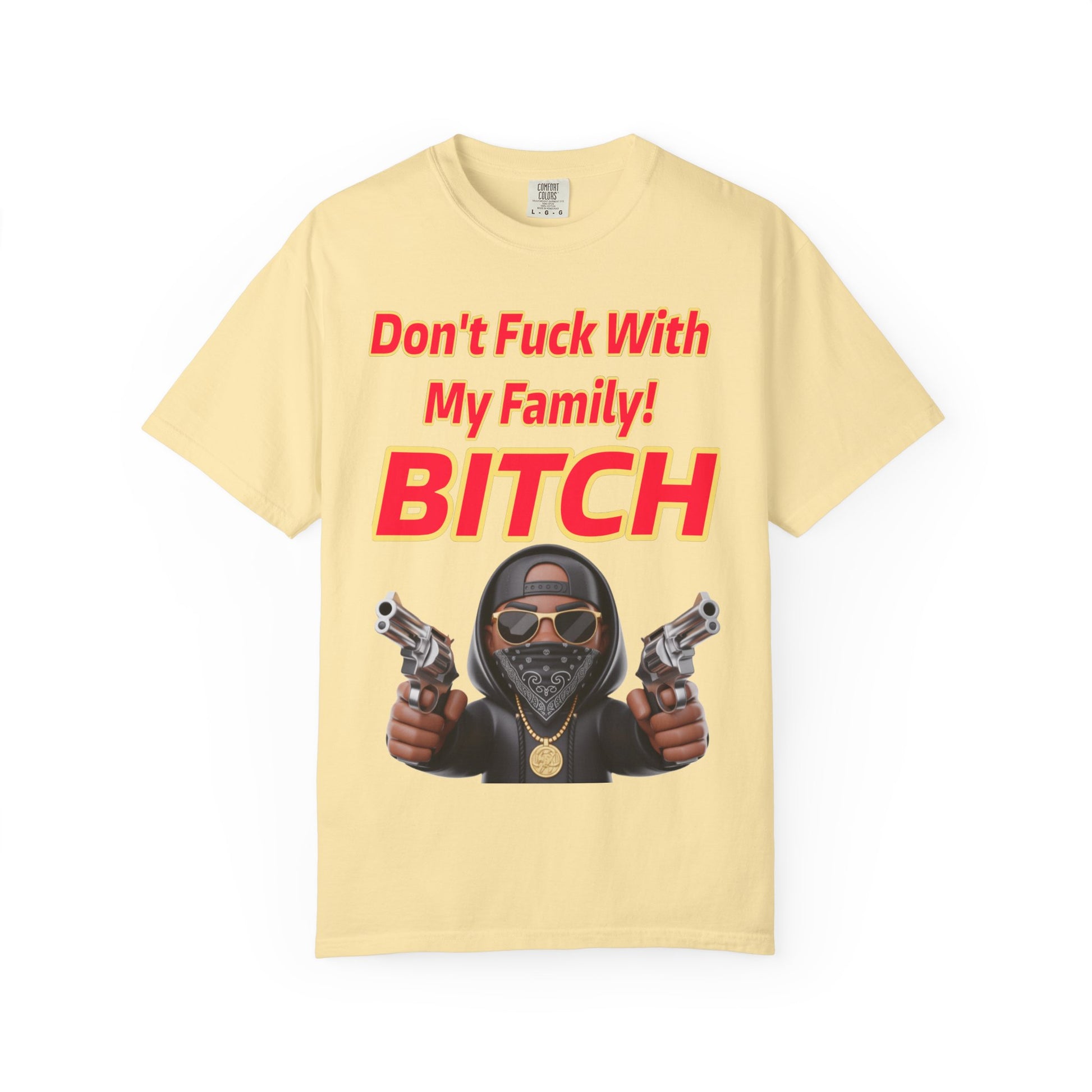Unisex T-shirt - Don't Fuck with My Family Design