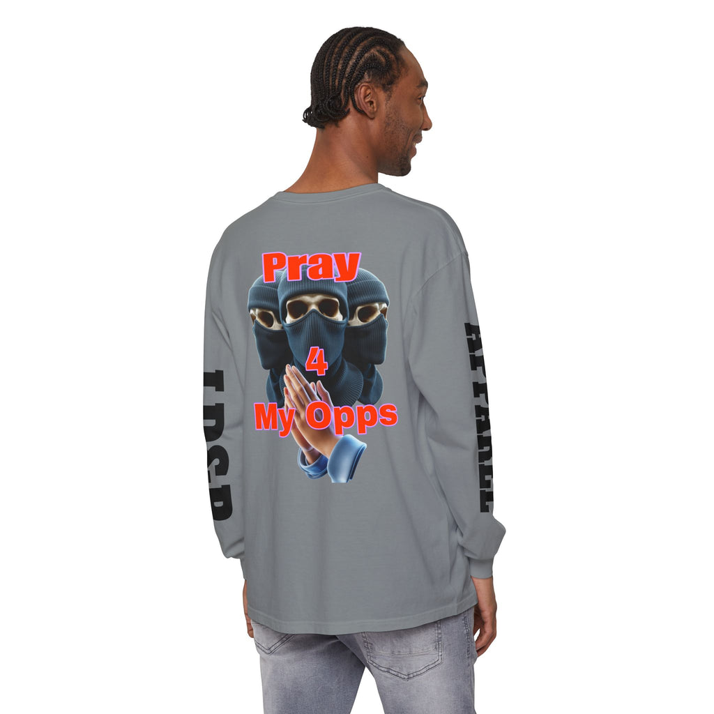 Pray 4 My Opps Long Sleeve T-Shirt - Bad Temper Design