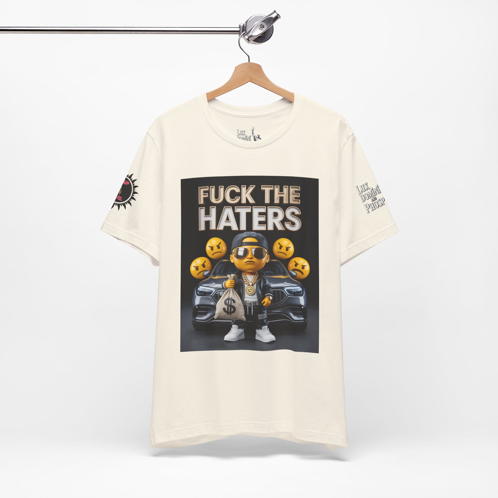 Fuck the Haters Unisex Tee - Bold Graphic Motivational Shirt