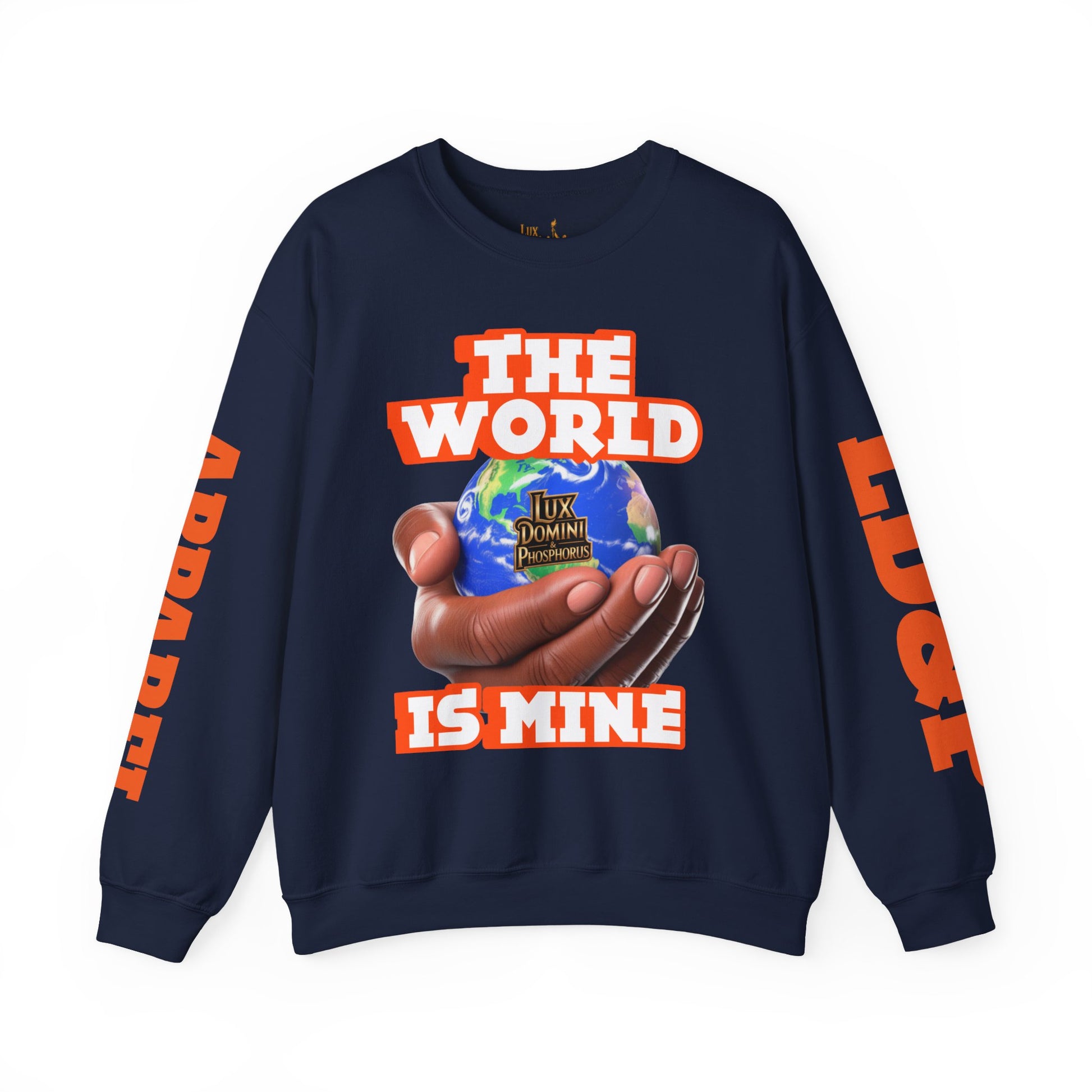 Graphic Sweatshirt - The World Is Mine Lux Domini and Phosphoros Apparel