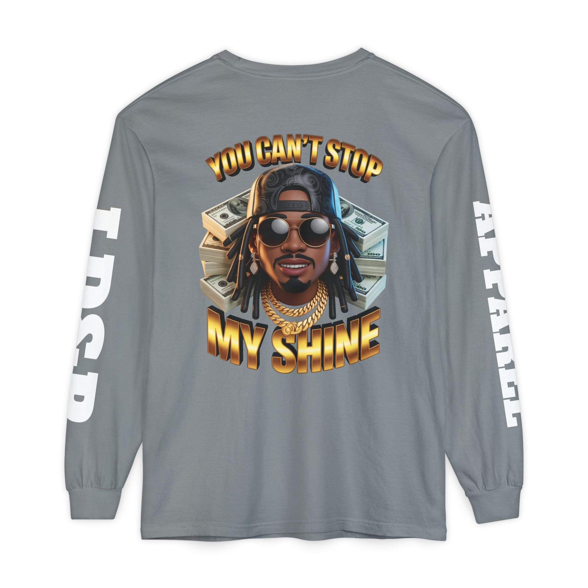 'You can't stop my shine ' Long Sleeve T-Shirt