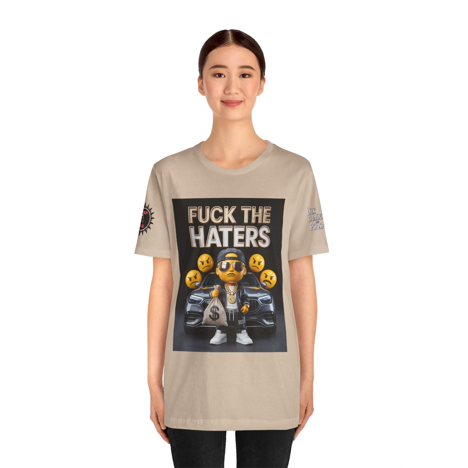 Fuck the Haters Unisex Tee - Bold Graphic Motivational Shirt