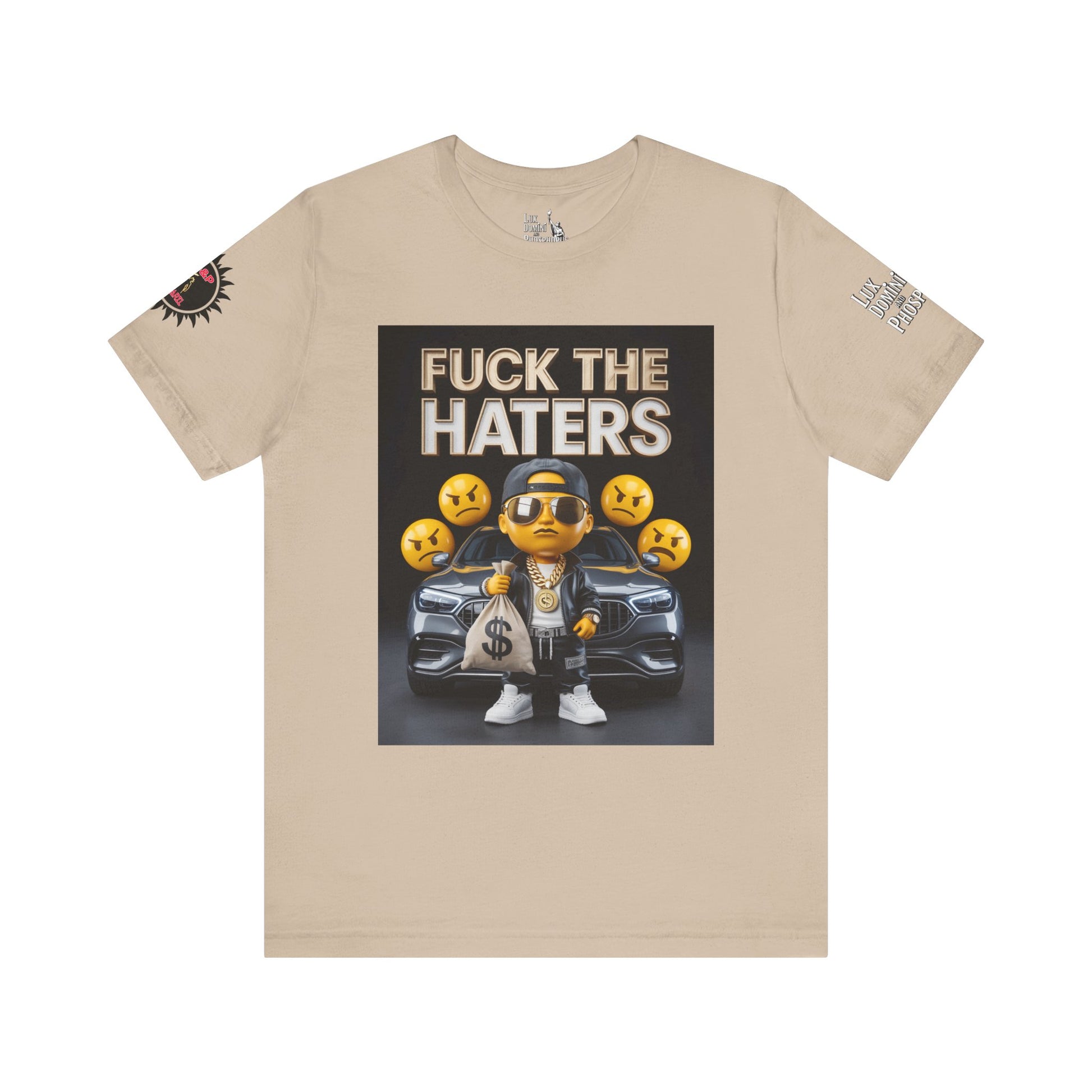 Fuck the Haters Unisex Tee - Bold Graphic Motivational Shirt