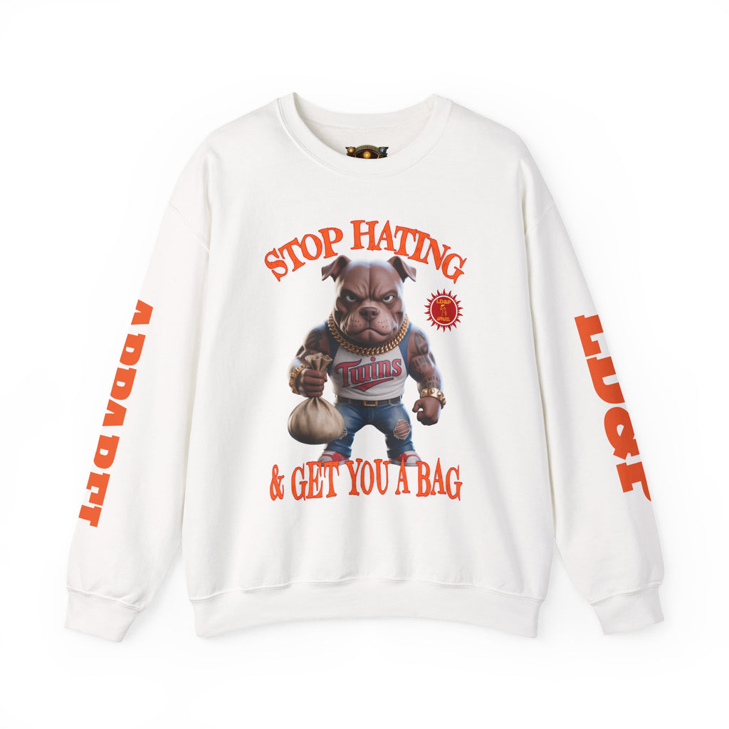 Unisex Sweatshirt Stop Hating LD&P Apparel Design