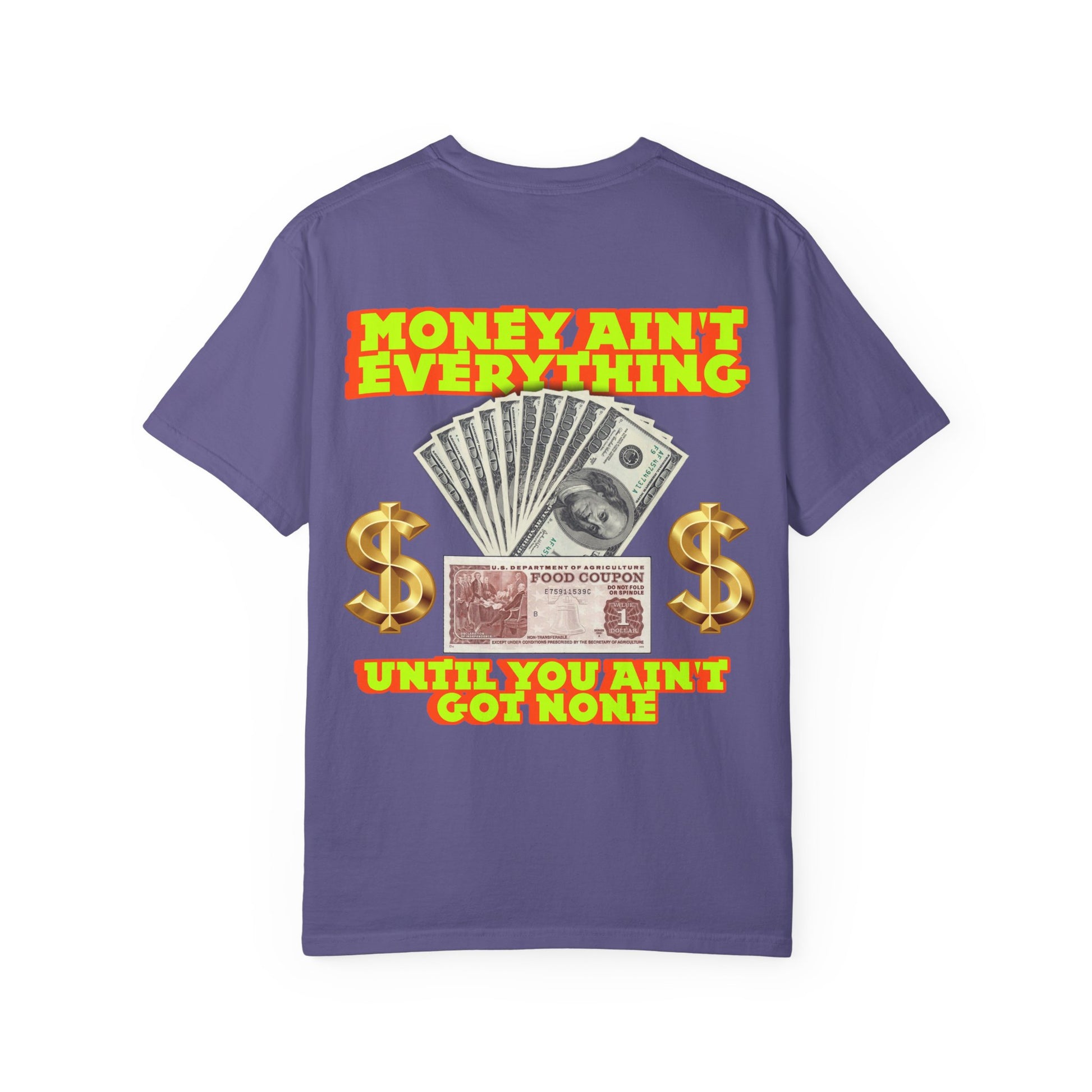 Money Ain't Everything Unisex T-shirt