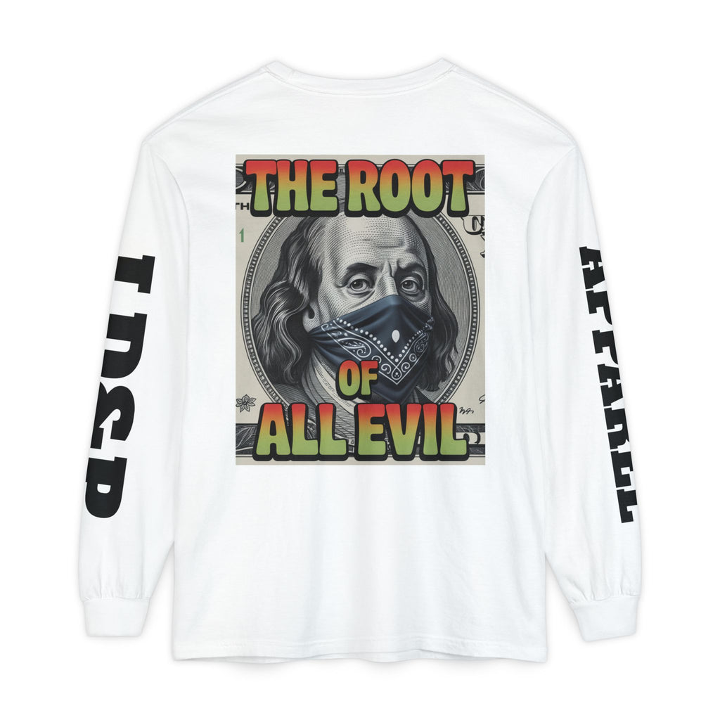 Garment-Dyed Long Sleeve T-Shirt The Root of Evil