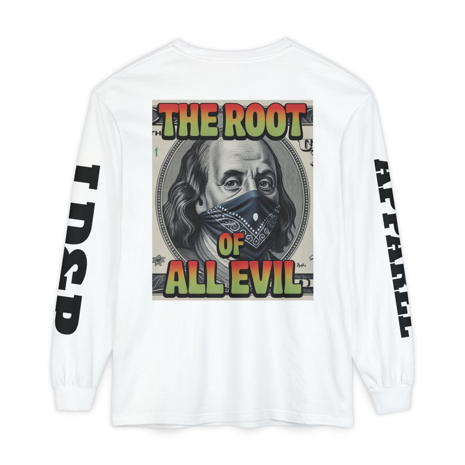 Garment-Dyed Long Sleeve T-Shirt The Root of Evil
