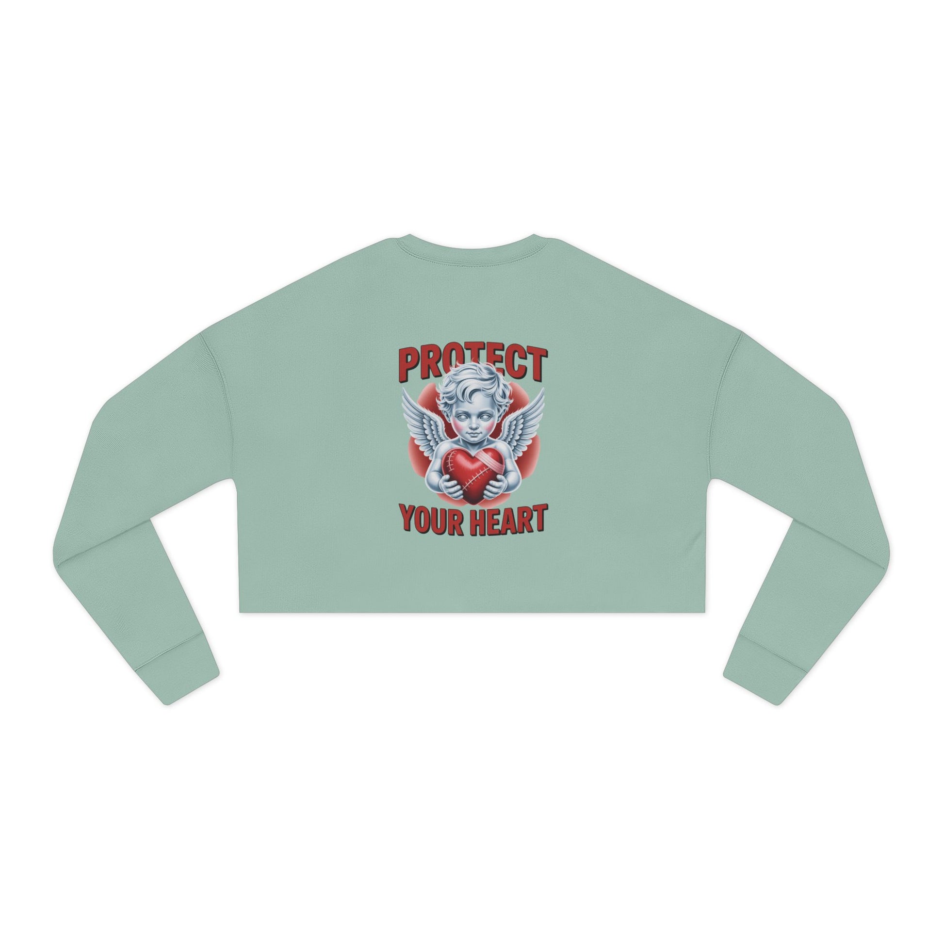 Cropped Sweatshirt - Protect Your Heart Design