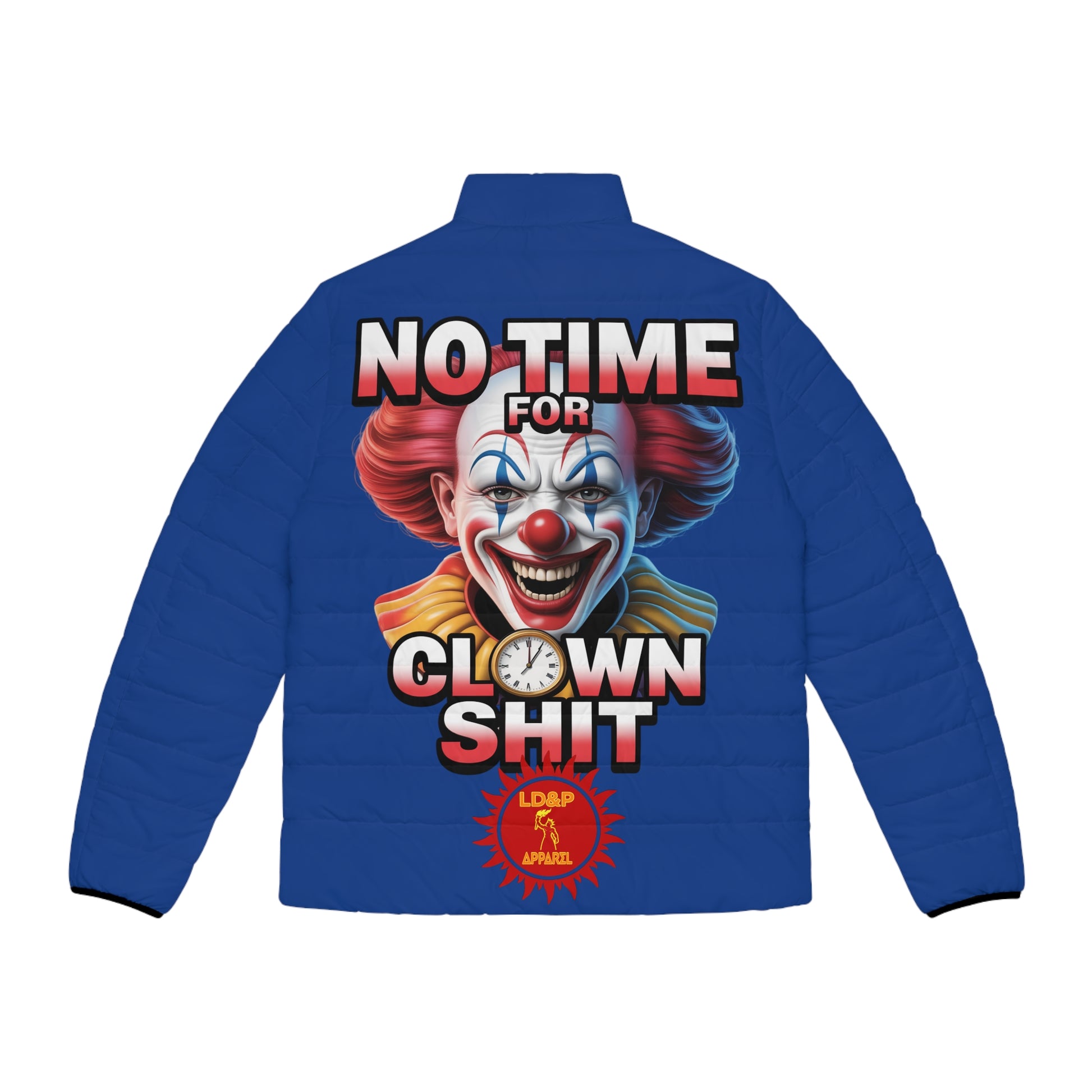 Puffer Jacket - No Time For Clown Shit LD&P Apparel Design Blue
