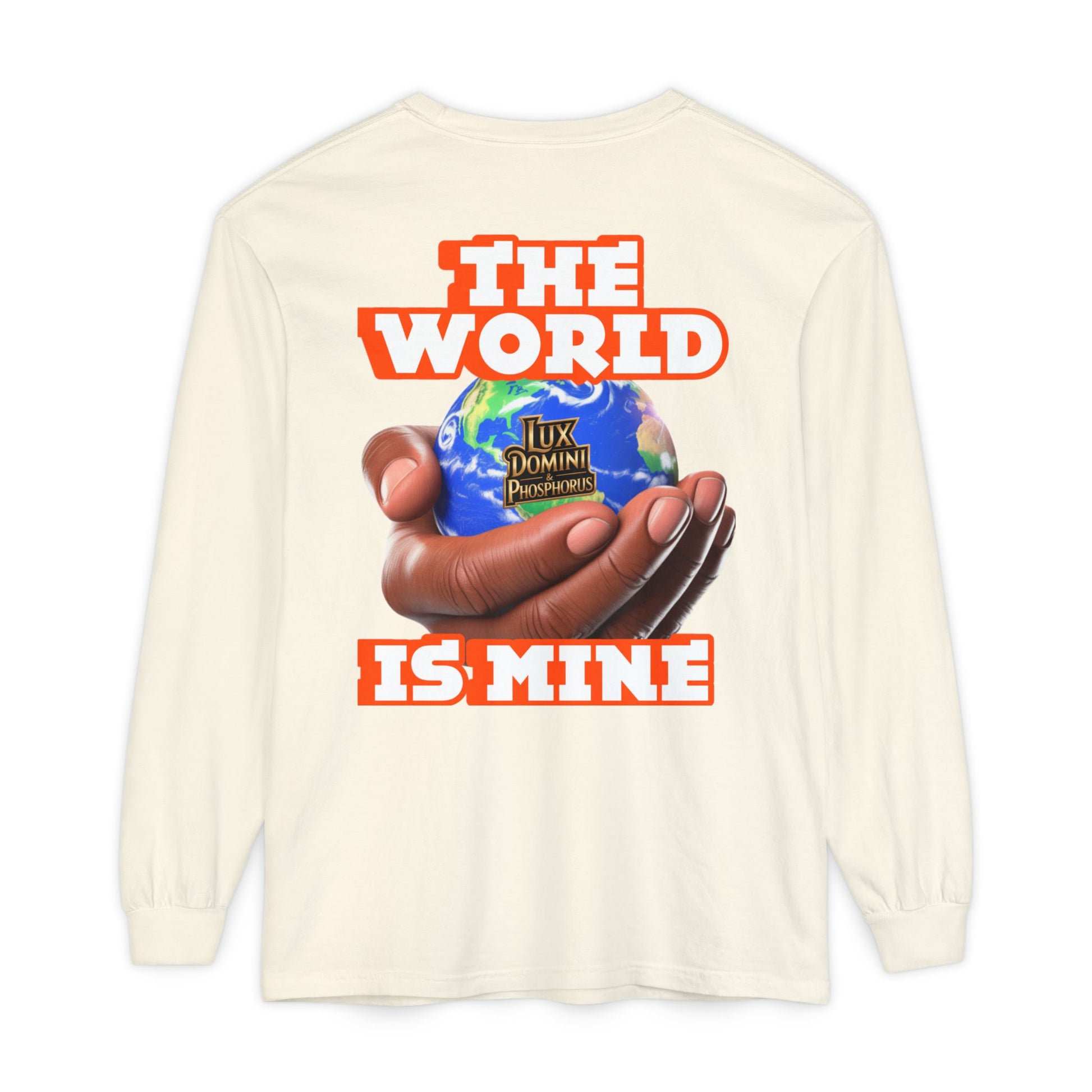Garment-dyed Long Sleeve T-Shirt - The World Is Mine