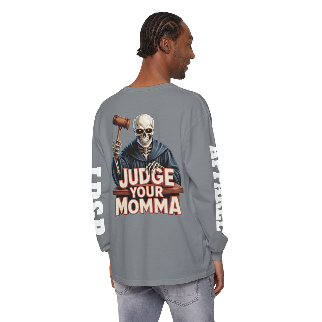Judge Your Momma Long Sleeve T-Shirt