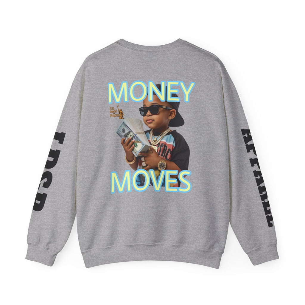 Money Moves Unisex Sweatshirt - LD&P APPAREL