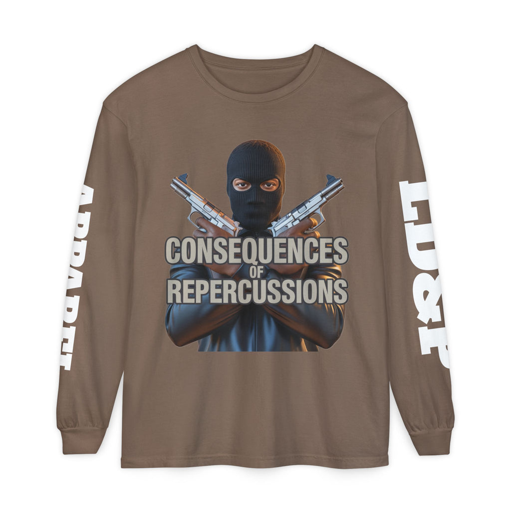 Long Sleeve T-Shirt Consciousness of Repercussions
