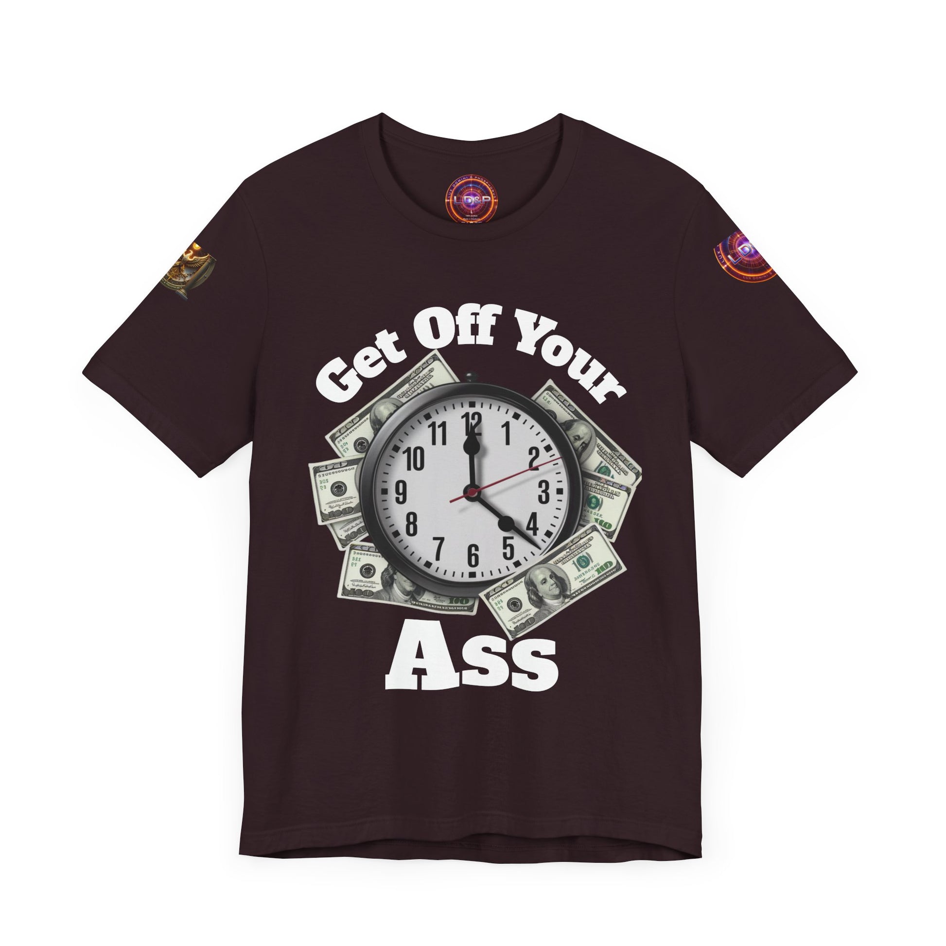 Motivational Unisex Tee - 'Get Off Your Ass'