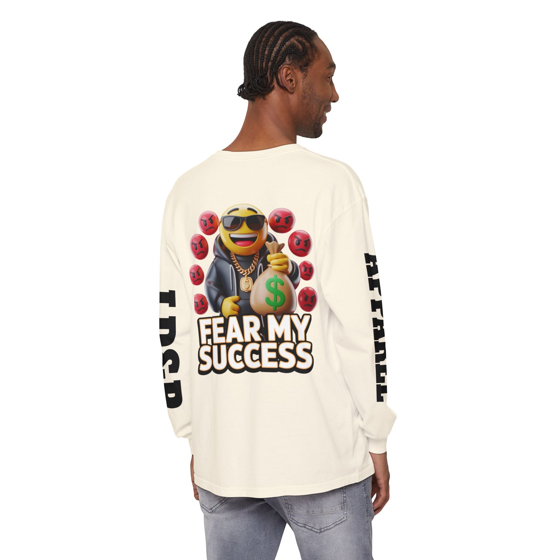 Fear My Success Long Sleeve T-Shirt
