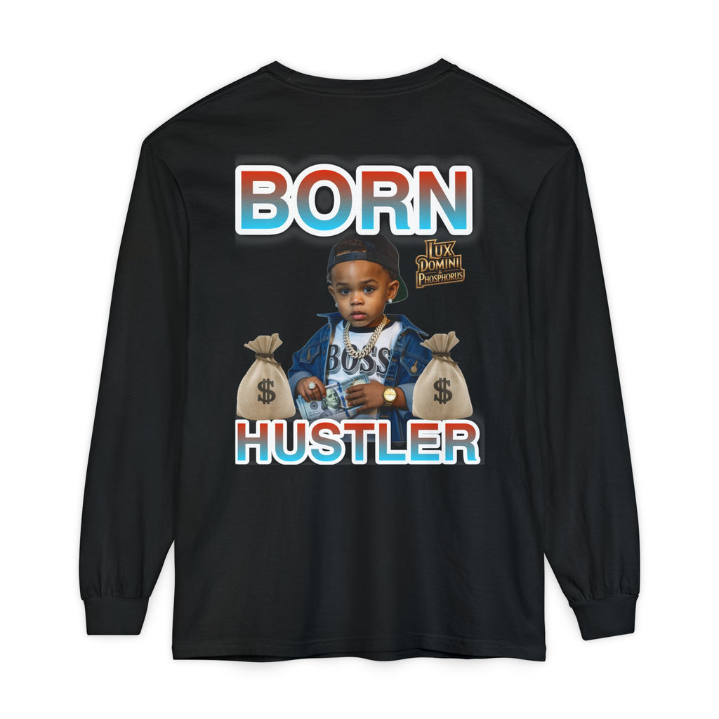 Long Sleeve T-Shirt Born Hustler Apparel