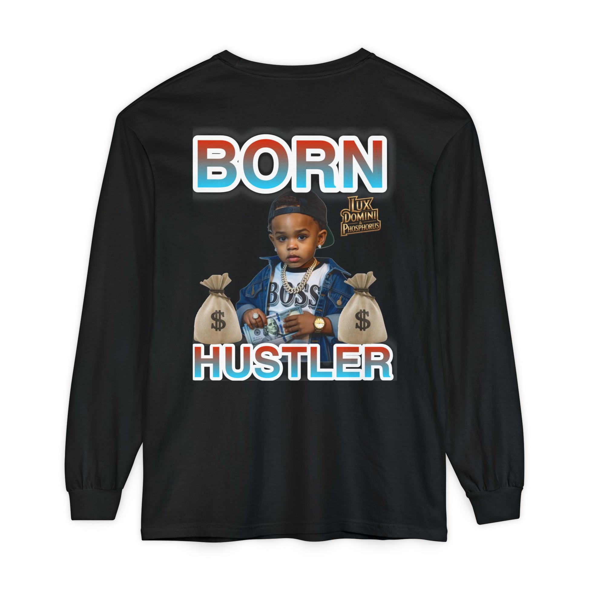Long Sleeve T-Shirt Born Hustler Apparel