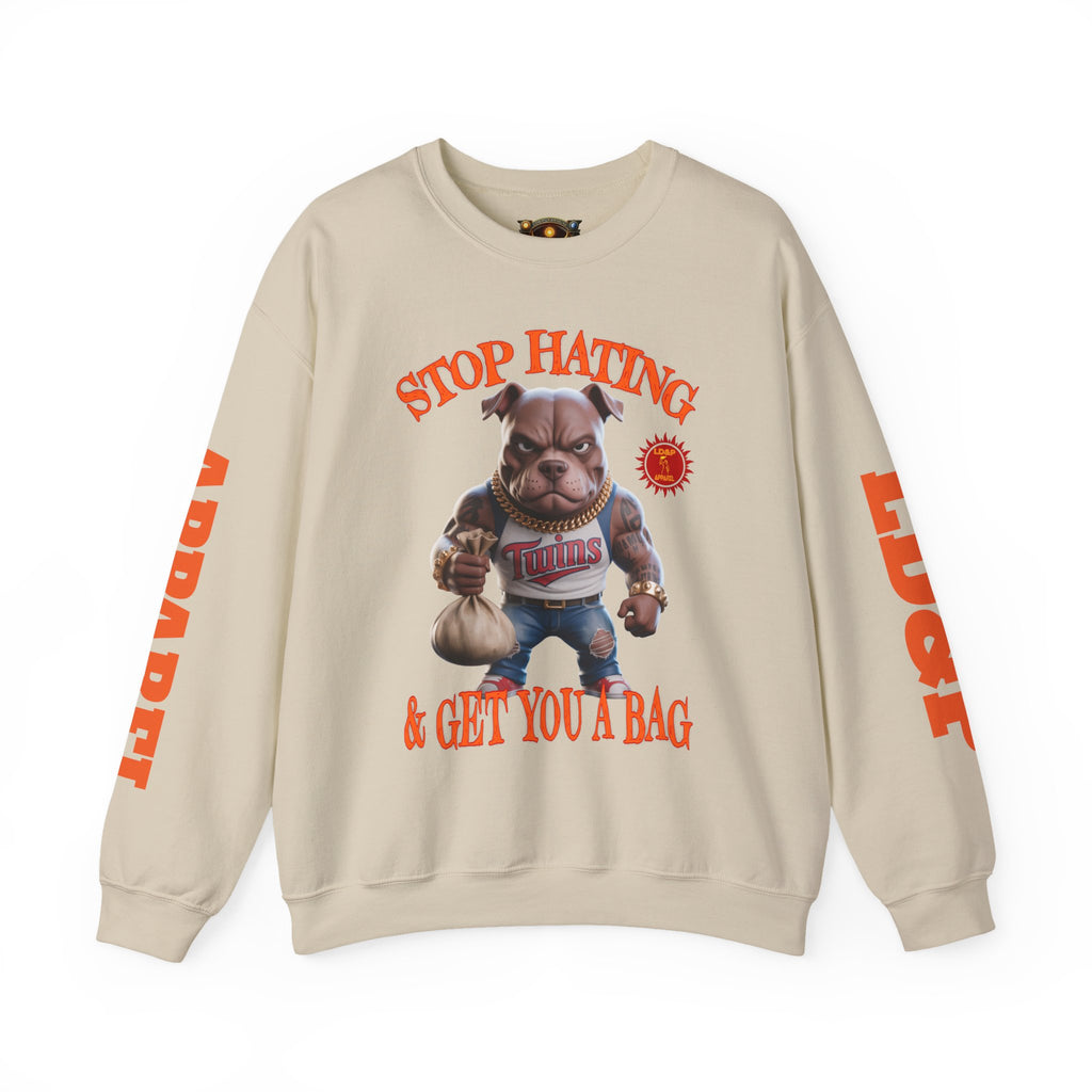 Unisex Sweatshirt Stop Hating LD&P Apparel Design