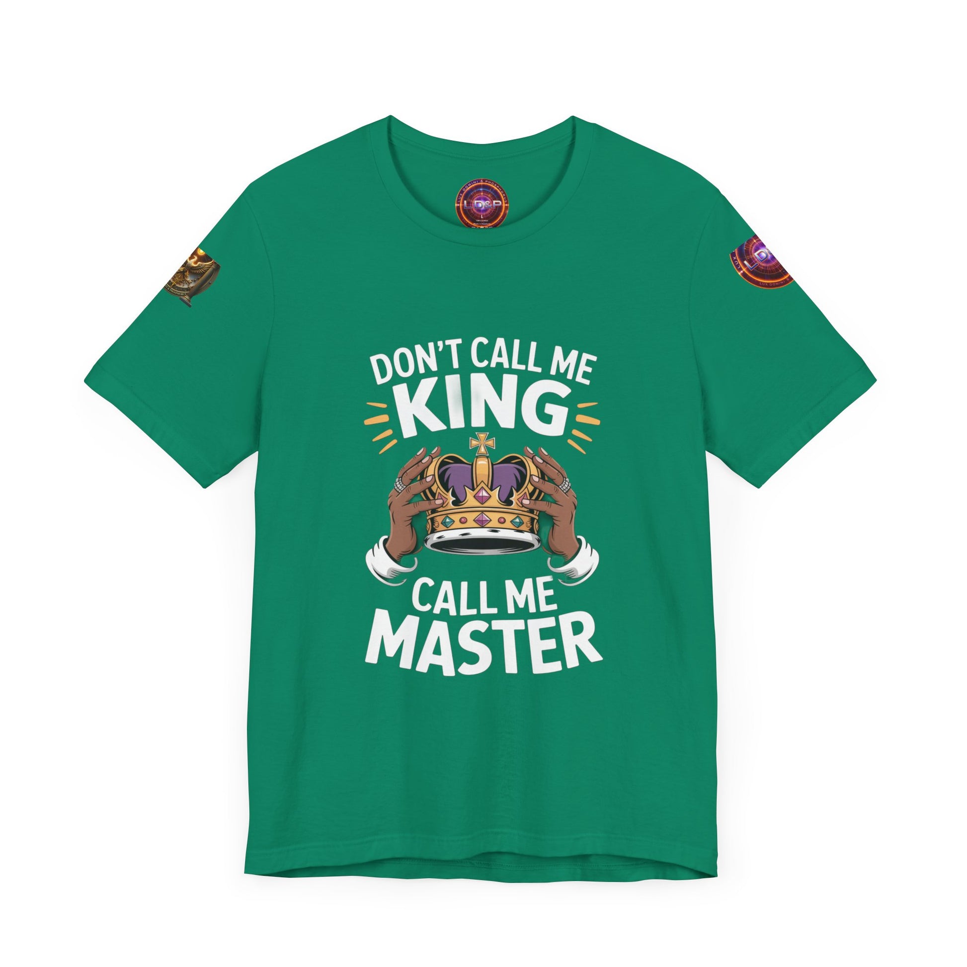 T-Shirt - Dont call me a king I'm A master