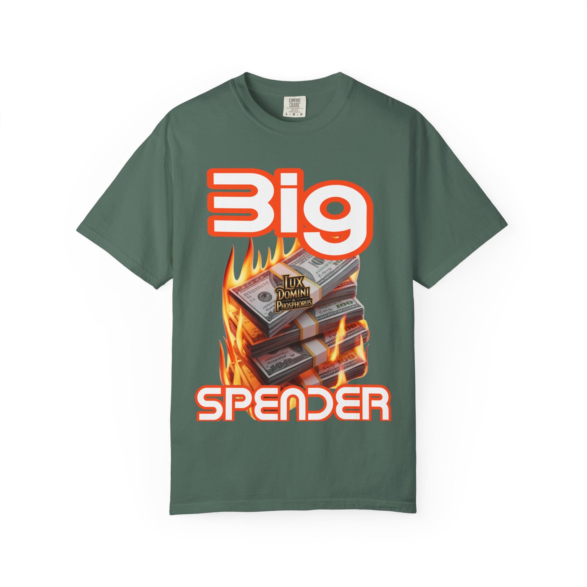 T-Shirt Big Spender Text Unisex Garment-Dyed Tee