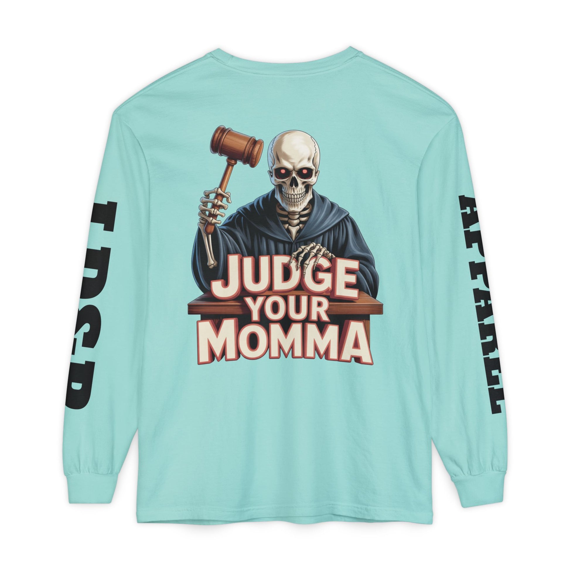 Judge Your Momma Long Sleeve T-Shirt