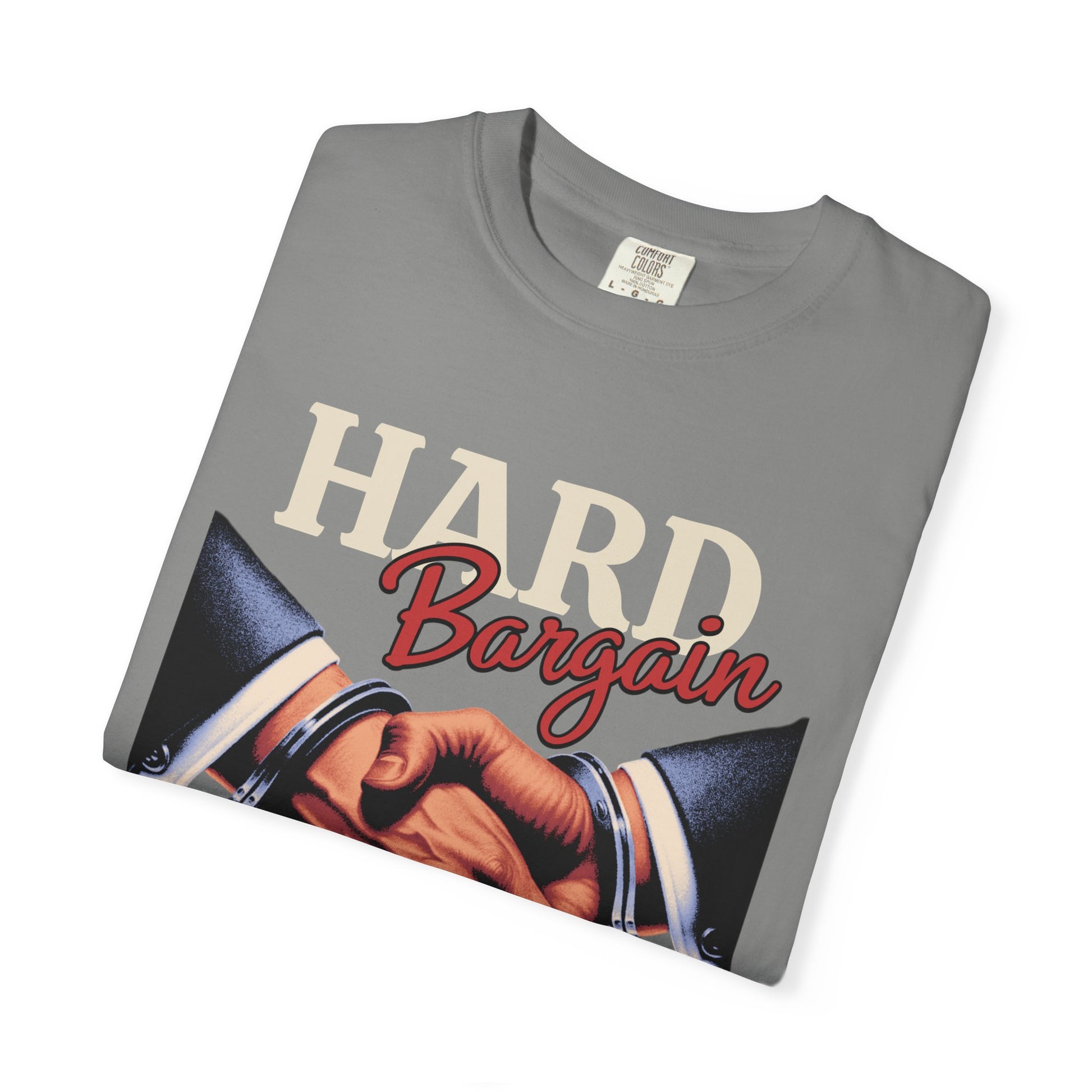 Garment-Dyed T-shirt Hard Bargain Graphic Tee