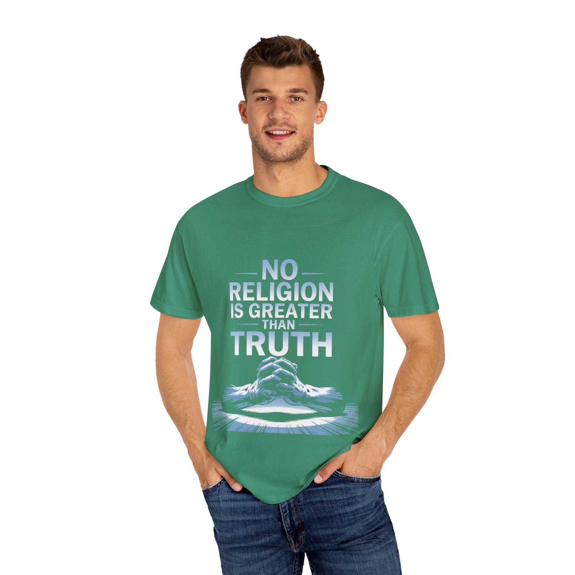 Garment-Dyed T-shirt - Nothing is Greater Than Truth
