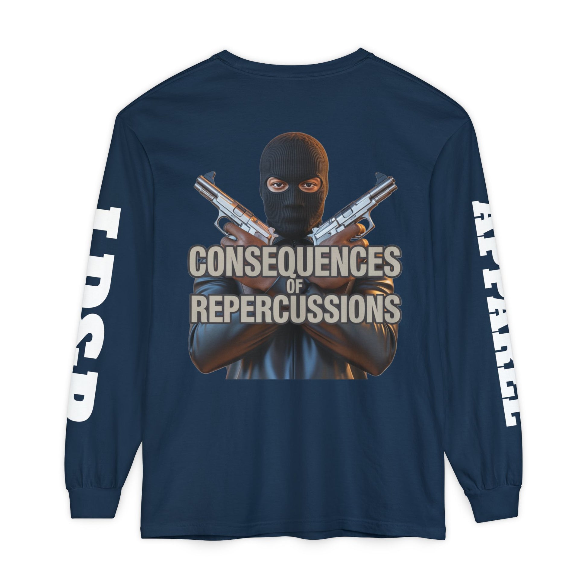 Long Sleeve T-Shirt Consciousness of Repercussions