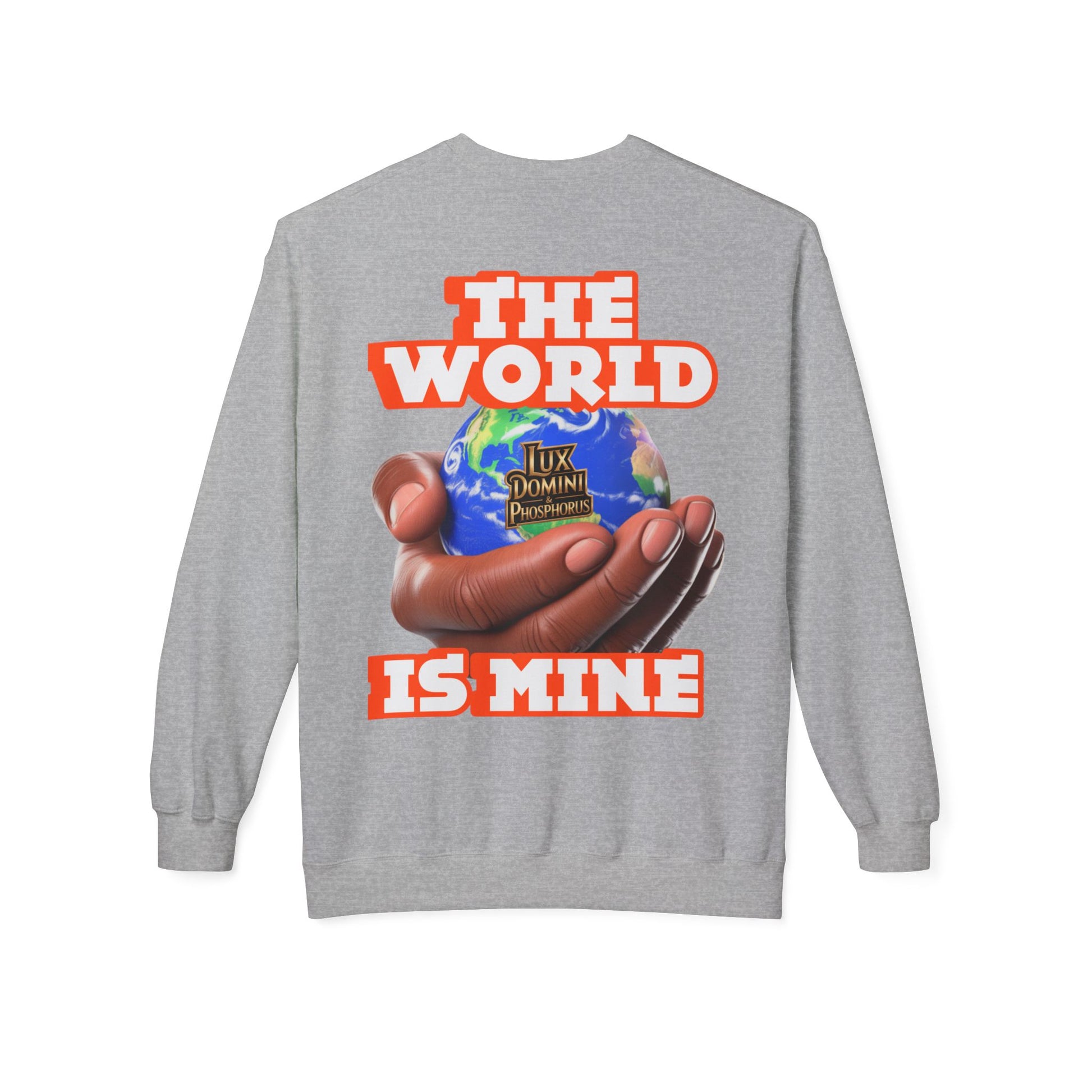 "The World Is Mine" Crewneck Sweatshirt