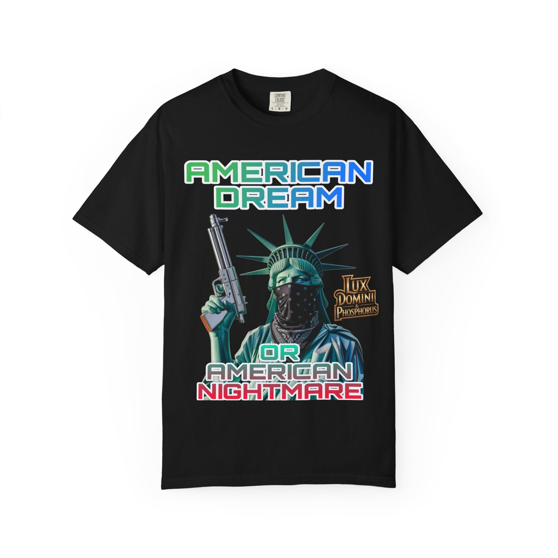 T-shirt American Dream or Nightmare Unisex Garment-Dyed