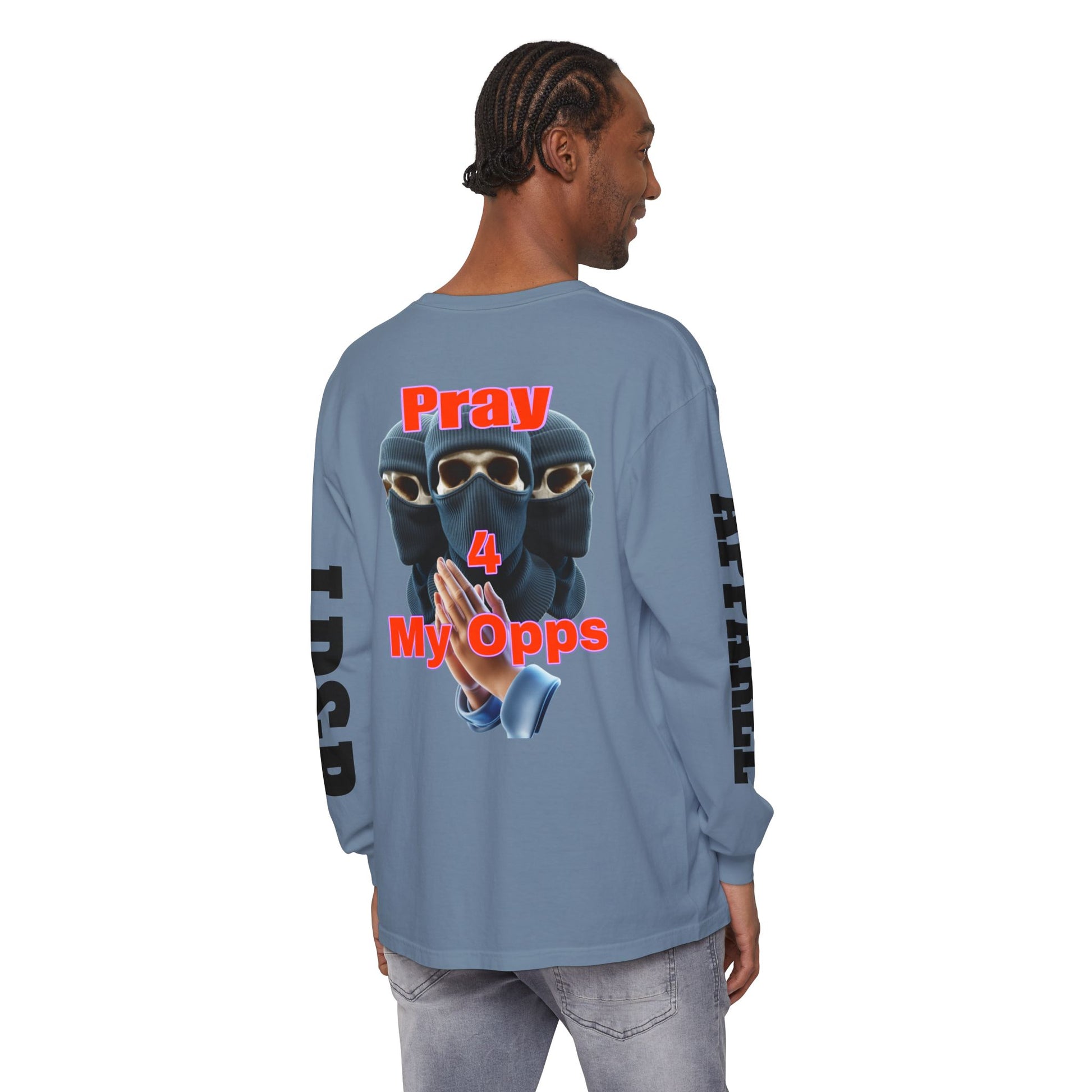 Pray 4 My Opps Long Sleeve T-Shirt - Bad Temper Design