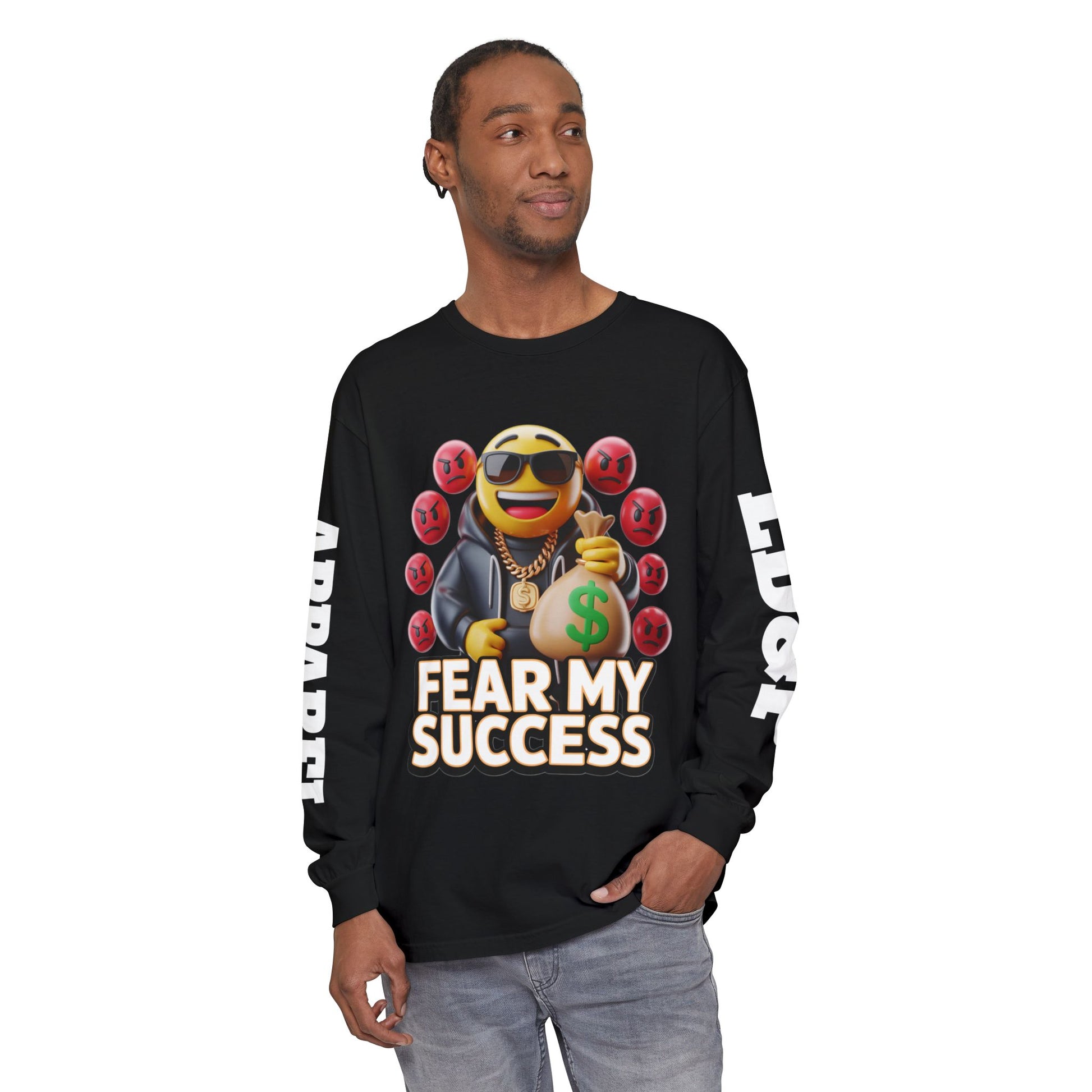 Fear My Success Long Sleeve T-Shirt