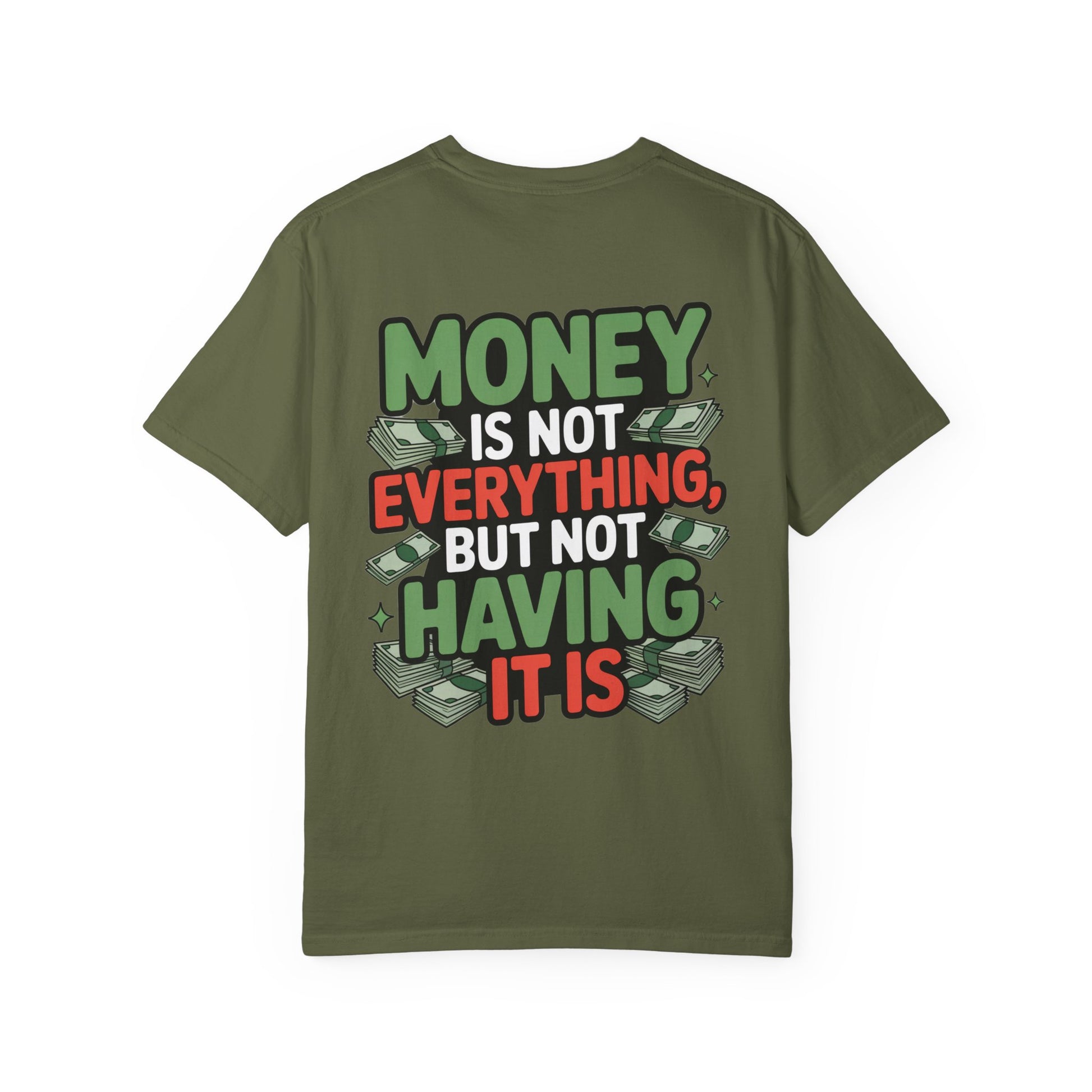 Garment-Dyed T-shirt Money Piece of Mind Design