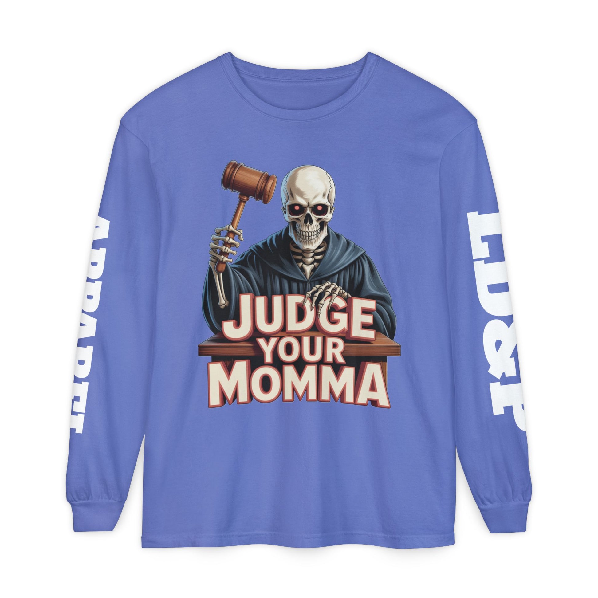 Judge Your Momma Long Sleeve T-Shirt