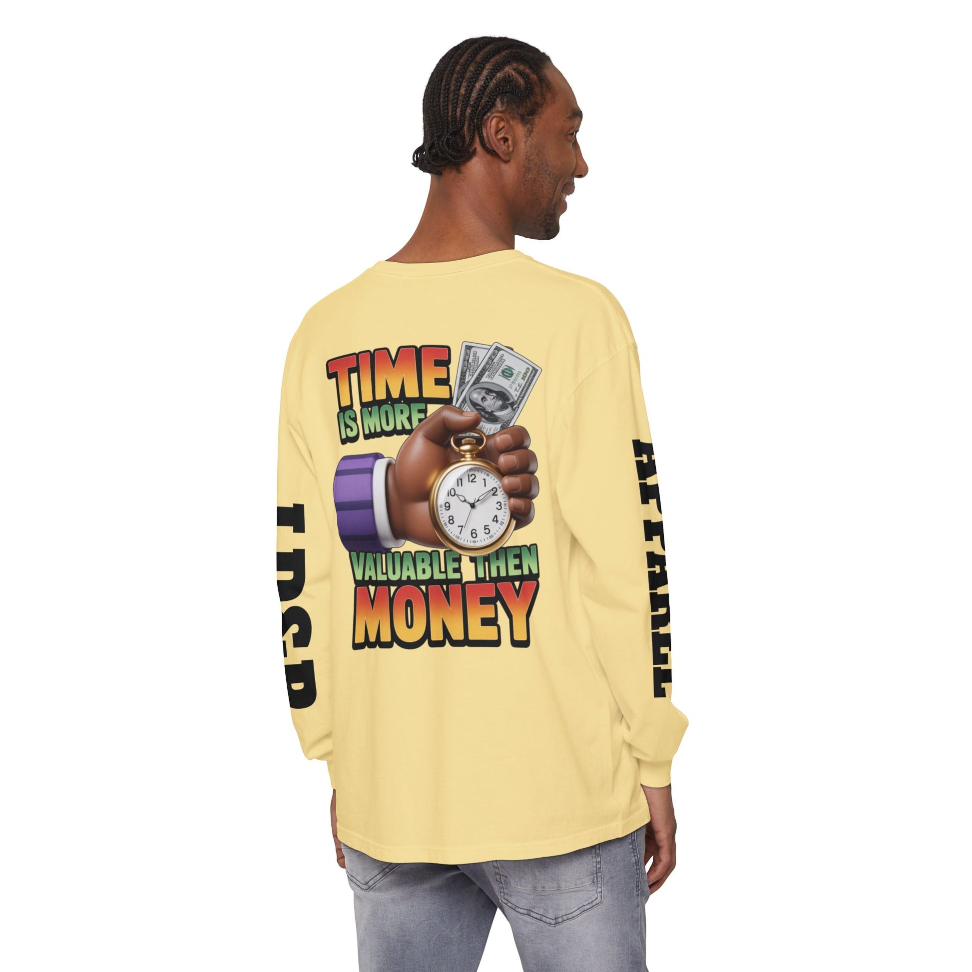 Time is more valuable than money Long Sleeve T-Shirt