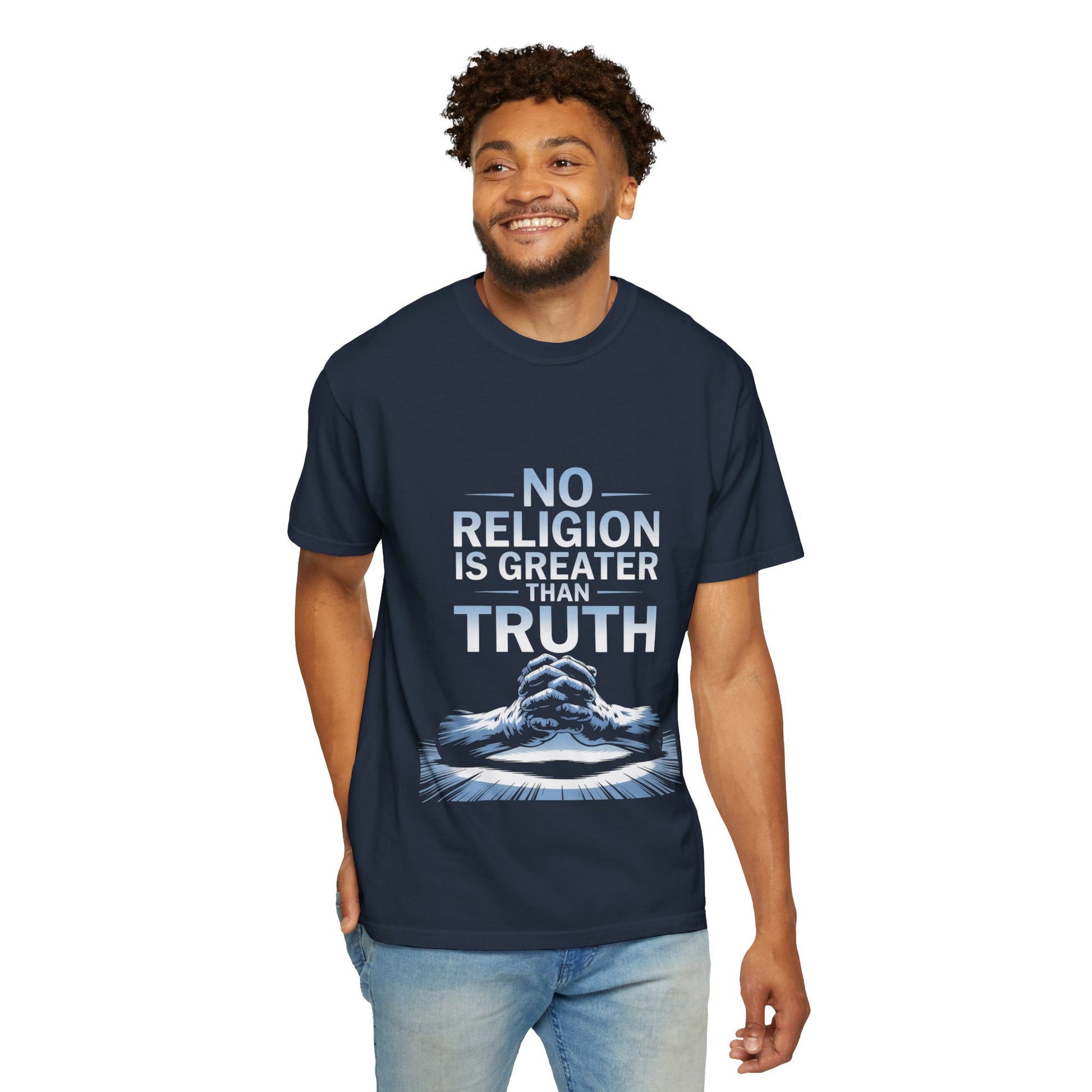 Garment-Dyed T-shirt - Nothing is Greater Than Truth