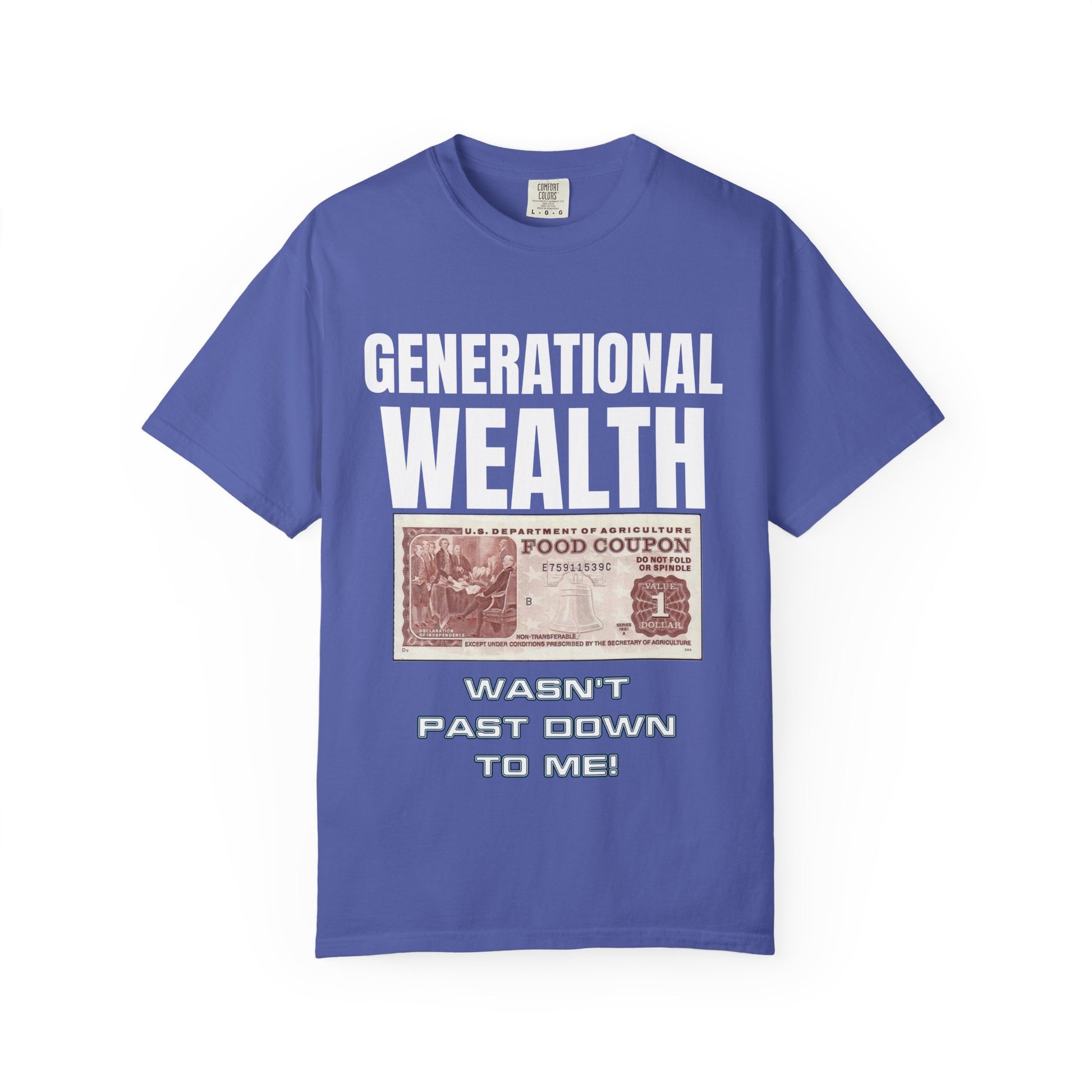 Garment-Dyed T-shirt Generational Wealth Tee