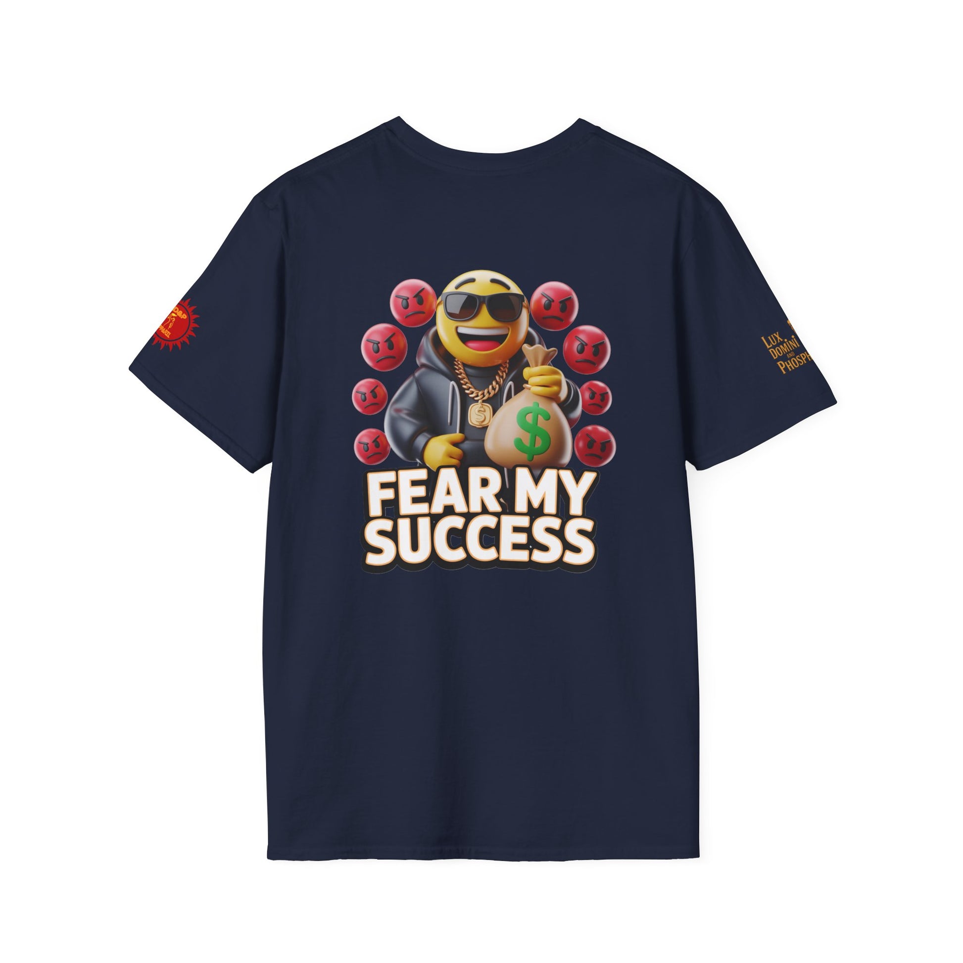 Fear My Success T-Shirt