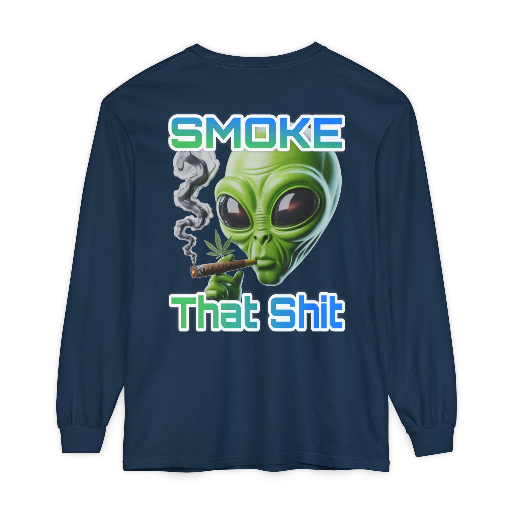 Smoke that Unisex Long Sleeve T-Shirt