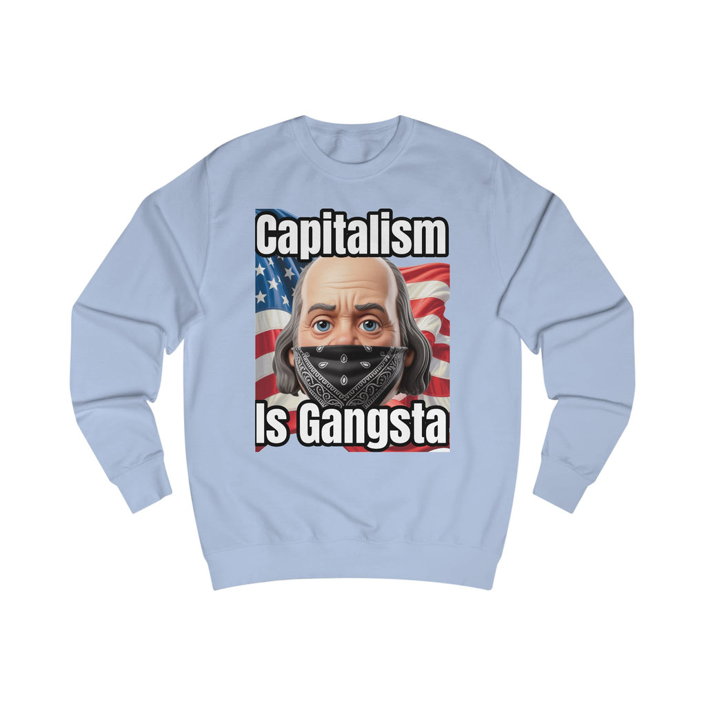 Capitalism is Gangsta