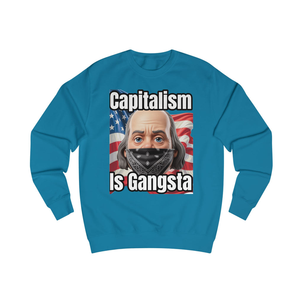 Capitalism is Gangsta